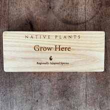Load image into Gallery viewer, Native Plants Garden Sign — Grow Here - The Celtic Farm